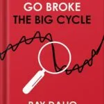 خرید و دانلود نسخه کامل کتاب How Countries Go Broke: The Big Cycle (Principles) by Ray Dalio PDF