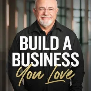 خرید و دانلود نسخه کامل کتاب Build a Business You Love: Mastering the Five Stages of Business by Dave Ramsey PDF