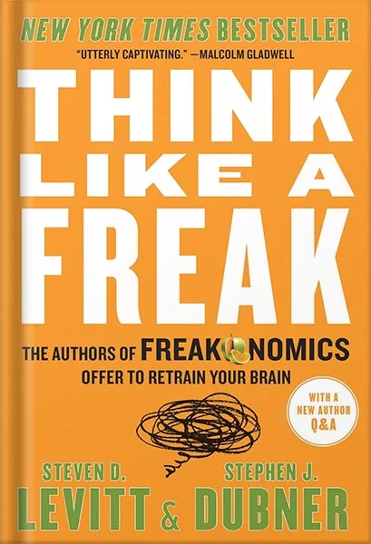 225-New-PNG-Version-copy-2-3.jpg خرید و دانلود نسخه کامل کتاب Think Like a Freak: The Authors of Freakonomics Offer to Retrain Your Brain by Steven D. Levitt PDF - تصویر 1