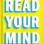 خرید و دانلود نسخه کامل کتاب Read Your Mind: Proven Habits for Success from the World’s Greatest Mentalist by Oz Pearlman PDF