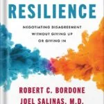 خرید و دانلود نسخه کامل کتاب Conflict Resilience: Negotiating Disagreement Without Giving Up or Giving In by Robert Bordone PDF