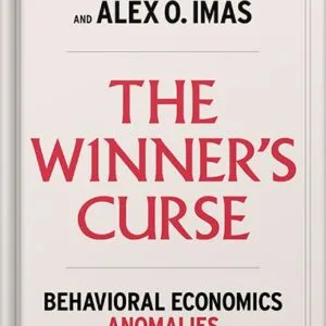 خرید و دانلود نسخه کامل کتاب The Winner’s Curse: Behavioral Economics Anomalies, Then and Now by Richard H. Thaler PDF