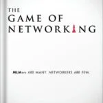 خرید و دانلود نسخه کامل کتاب The Game of Networking: MLMers ARE MANY. NETWORKERS ARE FEW. by Rob Sperry PDF