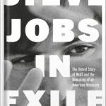 خرید و دانلود نسخه کامل کتاب Steve Jobs in Exile: The Untold Story of NeXT and the Remaking of an American Visionary by Geoffrey Cain PDF