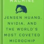 خرید و دانلود نسخه کامل کتاب The Thinking Machine: Jensen Huang, Nvidia, and the World’s Most Coveted Microchip by Stephen Witt PDF