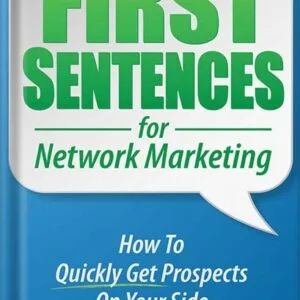 خرید و دانلود نسخه کامل کتاب First Sentences For Network Marketing: How to Quickly Get Prospects on Your Side by Tom “Big Al” Schreiter PDF