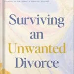 خرید و دانلود نسخه کامل کتاب Surviving an Unwanted Divorce: A Biblical, Practical Guide to Letting Go While Holding Yourself Together by Lysa TerKeurst PDF