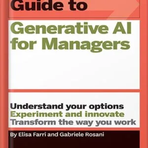 خرید و دانلود نسخه کامل کتاب HBR Guide to Generative AI for Managers by Elisa Farri PDF