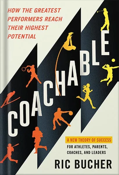 225-New-PNG-Version-copy-35-4.jpg خرید و دانلود نسخه کامل کتاب Coachable: How the Greatest Performers Reach Their Highest Potential by Ric Bucher PDF - تصویر 1