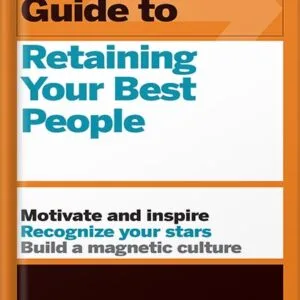 خرید و دانلود نسخه کامل کتاب HBR Guide to Retaining Your Best People by Harvard Business Review PDF