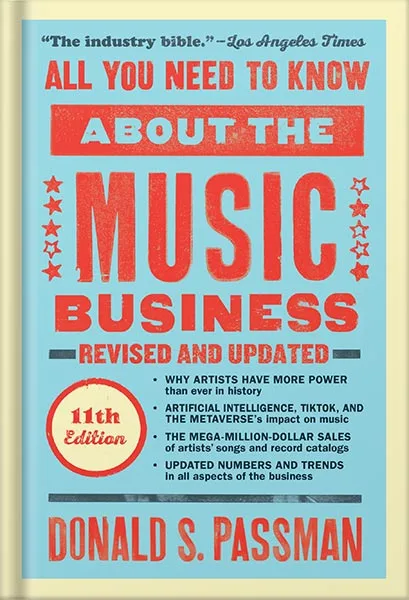 225-New-PNG-Version-copy-41.jpg خرید و دانلود نسخه کامل کتاب All You Need to Know About the Music Business: Eleventh Edition by Donald S. Passman PDF - تصویر 1