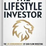 خرید و دانلود نسخه کامل کتاب The Lifestyle Investor: The 10 Commandments of Cash Flow Investing for Passive Income and Financial Freedom- Updated and Expanded Edition by Justin Donald PDF