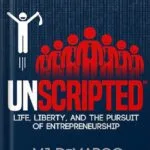 خرید و دانلود نسخه کامل کتاب UNSCRIPTED: Life, Liberty, and the Pursuit of Entrepreneurship by MJ DeMarco PDF