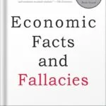 خرید و دانلود نسخه کامل کتاب Economic Facts and Fallacies: Second Edition by Thomas Sowell PDF