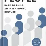 خرید و دانلود نسخه کامل کتاب People: Dare to Build an Intentional Culture (The EOS Mastery Series) by Mark O’Donnell PDF