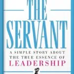 خرید و دانلود نسخه کامل کتاب The Servant: A Simple Story About the True Essence of Leadership by by James C. Hunter PDF