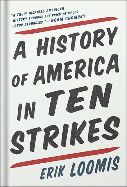 225-New-PNG-Version-copy-5.jpg خرید و دانلود نسخه کامل کتاب A History of America in Ten Strikes by Erik Loomis PDF - تصویر 1