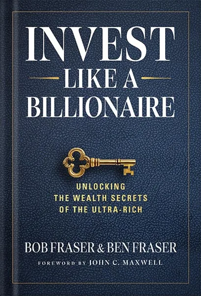 225-New-PNG-Version-copy-50.jpg خرید و دانلود نسخه کامل کتاب Invest Like a Billionaire: Unlocking Wealth Secrets of the Ultra-Rich by Bob Fraser PDF - تصویر 1