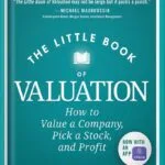 خرید و دانلود نسخه کامل کتاب The Little Book of Valuation: How to Value a Company, Pick a Stock, and Profit (Little Books. Big Profits) 2nd Edition, by Aswath Damodaran PDF