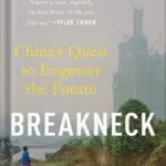 خرید و دانلود نسخه کامل کتاب Breakneck: China’s Quest to Engineer the Future by Dan Wang PDF