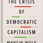 خرید و دانلود نسخه کامل کتاب The Crisis of Democratic Capitalism by Martin Wolf PDF