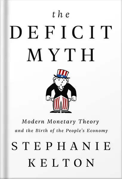225-New-PNG-Version-copy-63.jpg خرید و دانلود نسخه کامل کتاب The Deficit Myth: Modern Monetary Theory and the Birth of the People’s Economy by Stephanie Kelton PDF - تصویر 1