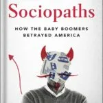 خرید و دانلود نسخه کامل کتاب A Generation of Sociopaths: How the Baby Boomers Betrayed America by Bruce Cannon Gibney PDF