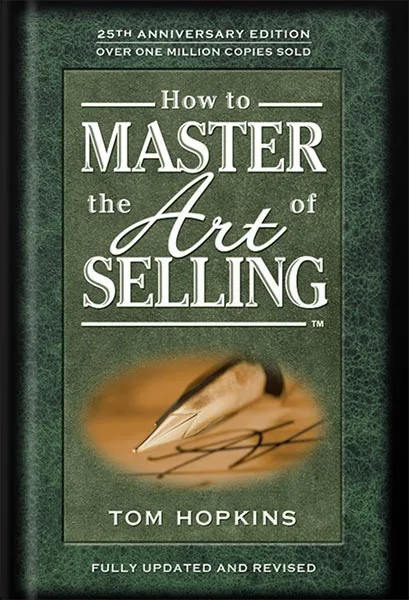 225-New-PNG-Version-copy-7-3.jpg خرید و دانلود نسخه کامل کتاب How to Master the Art of Selling by Tom Hopkins PDF - تصویر 1