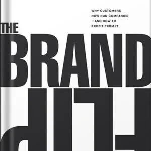 خرید و دانلود نسخه کامل کتاب Brand Flip, The: Why customers now run companies and how to profit from it (Voices That Matter) 1st Edition, by Neumeier Marty PDF