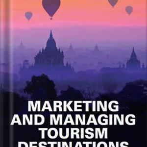 خرید و دانلود نسخه کامل کتاب Marketing and Managing Tourism Destinations 3rd Edition, by Alastair M. Morrison PDF