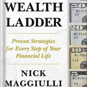 خرید و دانلود نسخه کامل کتاب The Wealth Ladder: Proven Strategies for Every Step of Your Financial Life by Nick Maggiulli PDF