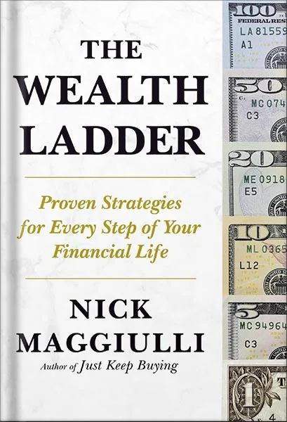 225-New-PNG-Version-copy-87.jpg خرید و دانلود نسخه کامل کتاب The Wealth Ladder: Proven Strategies for Every Step of Your Financial Life by Nick Maggiulli PDF - تصویر 1