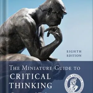 خرید و دانلود نسخه کامل کتاب The Miniature Guide to Critical Thinking Concepts and Tools (Thinker’s Guide Library) 8th Edition by Richard Paul PDF
