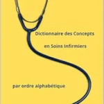 خرید و دانلود نسخه کامل کتاب زبان اصلی Dictionnaire des Concepts en Soins Infirmiers par ordre alphabétique (Les Soins Infirmiers en formation et pratique infirmière spécialisée avec Clémence Guérin t. 3) (French Edition) PDF | دانلود کتاب خارجی