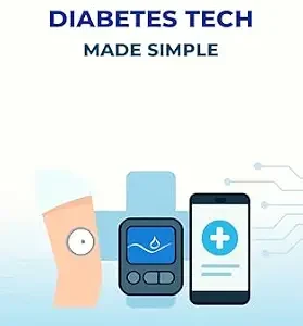 خرید و دانلود نسخه کامل کتاب Diabetes Tech Made Simple: A Beginner’s Guide to Pumps, Sensors & Apps