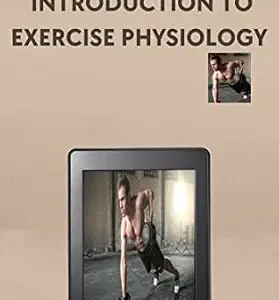 خرید و دانلود نسخه کامل کتاب Introduction to Exercise physiology: A guide to Exercise physiology (The allied health professions series Book 2)