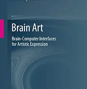 خرید و دانلود نسخه کامل کتاب Brain Art: Brain-Computer Interfaces for Artistic Expression