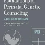 خرید و دانلود نسخه کامل کتاب Foundations of Perinatal Genetic Counseling: A Guide for Counselors (Genetic Counseling in Practice)