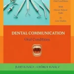 خرید و دانلود نسخه کامل کتاب Dental Communication : Oral Conditions (Speaking Medical English Book 13)