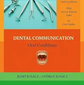 خرید و دانلود نسخه کامل کتاب Dental Communication : Oral Conditions (Speaking Medical English Book 13)