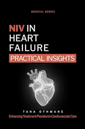 خرید و دانلود نسخه کامل کتاب NIV in Heart Failure: Practical Insights (Medical Series)_6a6b8202a854e.webp خرید و دانلود نسخه کامل کتاب NIV in Heart Failure: Practical Insights (Medical Series)