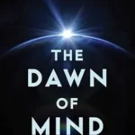 خرید و دانلود نسخه کامل کتاب Dawn of Mind: How Matter Became Conscious and Alive