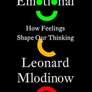 خرید و دانلود نسخه کامل کتاب Emotional: How Feelings Shape Our Thinking Kindle Edition