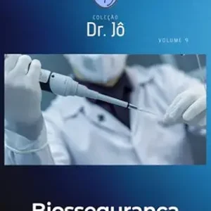 خرید و دانلود نسخه کامل کتاب زبان اصلی Biossegurança: Vol 9 (Coleção Dr. Jô) (Portuguese Edition) PDF | دانلود کتاب خارجی