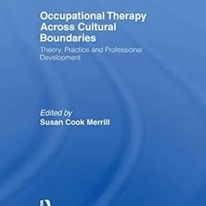 خرید و دانلود نسخه کامل کتاب Occupational Therapy Across Cultural Boundaries: Theory, Practice and Professional Development