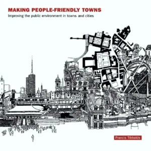 خرید و دانلود نسخه کامل کتاب making people frindly towns