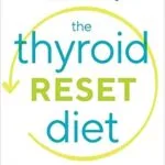 خرید و دانلود نسخه کامل کتاب The Thyroid Reset Diet: Reverse Hypothyroidism and Hashimoto’s Symptoms with a Proven Iodine-Balancing Plan