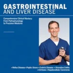 خرید و دانلود نسخه کامل کتاب GASTROINTESTINAL AND LIVER DISEASE: Comprehensive Clinical Mastery: From Pathophysiology to Precision Medicine