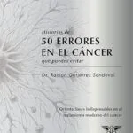 خرید و دانلود نسخه کامل کتاب Historias de 50 errores en el cáncer que puedes evitar (libro 1) (Spanish Edition)