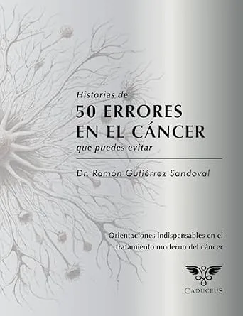 خرید و دانلود نسخه کامل کتاب Historias de 50 errores en el cáncer que puedes evitar (libro 1) (Spanish Edition)_6a812cc5b5354.jpeg خرید و دانلود نسخه کامل کتاب Historias de 50 errores en el cáncer que puedes evitar (libro 1) (Spanish Edition)